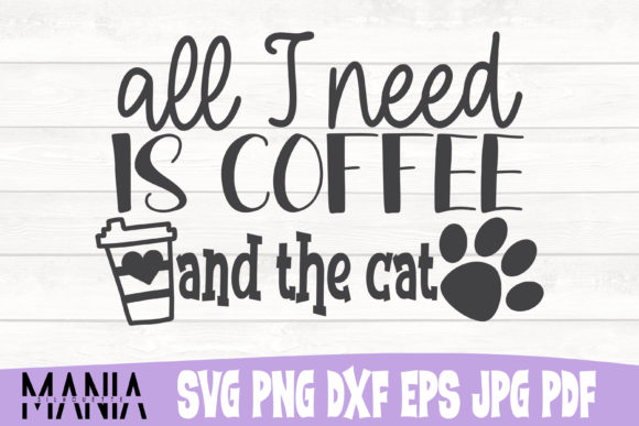 All I Need is Coffee and the Cat SVG: A Creative Essential for Crafters and Designers