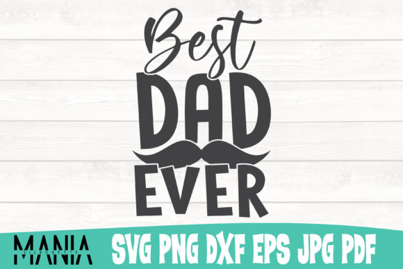 Best Dad Ever Cut File SVG for Creative Projects