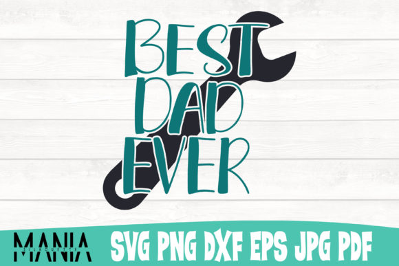 Best Dad Ever SVG Cut File Design: The Ultimate Creative Resource