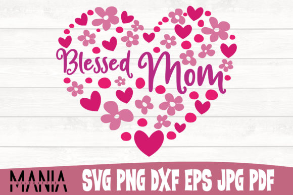 Blessed Mom Heart SVG Cut File Design