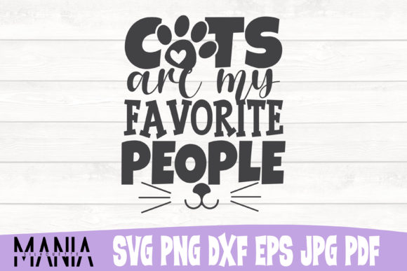 Cats Are My Favorite People SVG Cut File