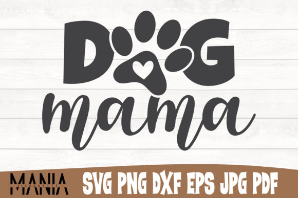 Dog Mama SVG Cut File Design: A Practical Resource for Digital Designers and Crafters
