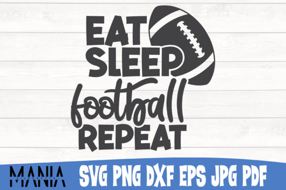 Eat Sleep Football Repeat SVG Cut File: A Designer’s Best Friend for Custom Projects
