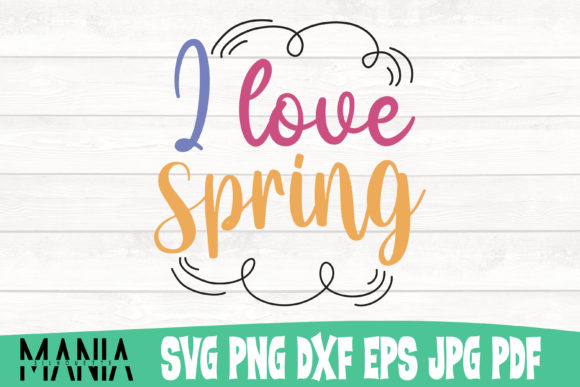 I Love Spring Svg Cut File Design: A Strategic Tool for Creative Entrepreneurs and Makers