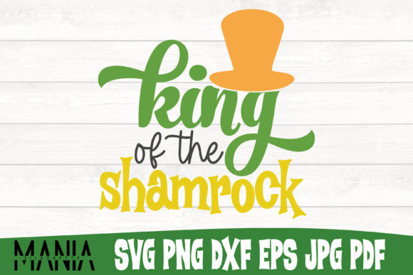 King of the Shamrock SVG Cut File for Creative Projects