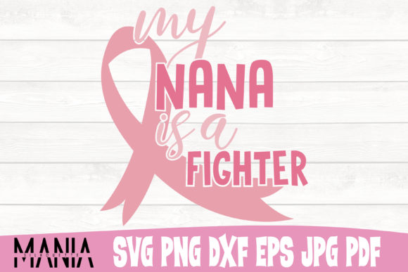 My Nana is a Fighter Cancer Cut File: A Creative Tool with Purpose and Precision
