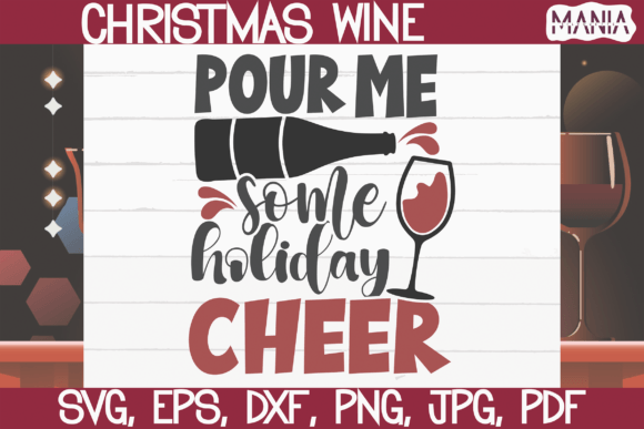 Pour Me Some Holiday Cheer SVG: The Ultimate Design Pack for Crafters and Makers