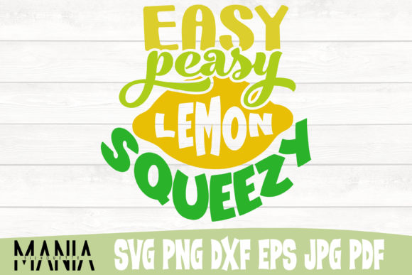 Strategic Design Flexibility with Easy Peasy Lemon Squeezy SVG Cut File