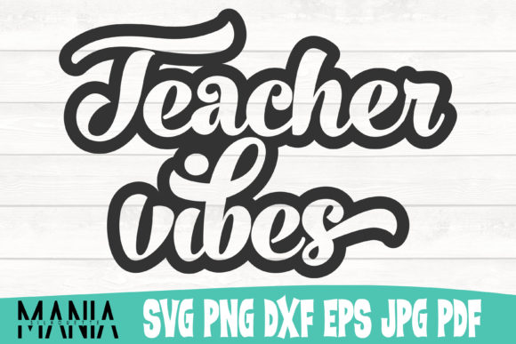 Teacher Vibes Vintage SVG Cut File: A Timeless Design Asset